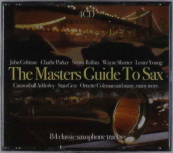 Various Artists · The Masters Guide To The Sax (CD) (2016)