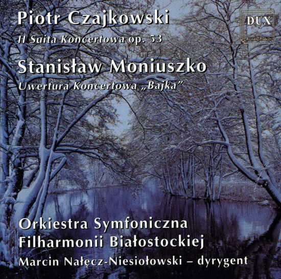 Piotr Czajkowski - Tchaikovsky / Moniuszko - Musique - DUX - 5902547001302 - 1999