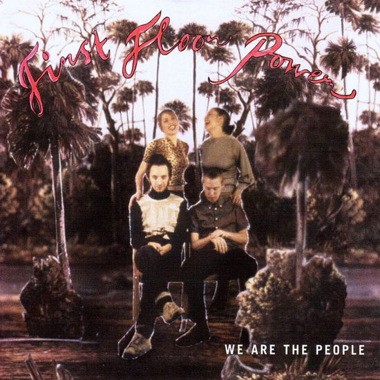 We Are the People - First Floor Power - Muziek - SILENCE - 7391946084302 - 7 februari 2000