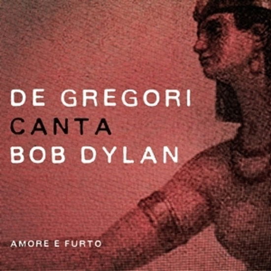 De Gregori Canta Dylan - Francesco De Gregori - Music - SAIFAM - 8032484309302 - November 18, 2022