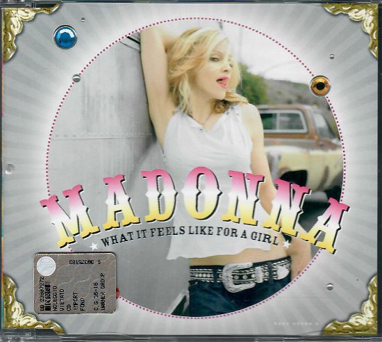 What It Feels Like For A Girl - Madonna - Musiikki -  - 8056351571302 - maanantai 4. heinäkuuta 2022