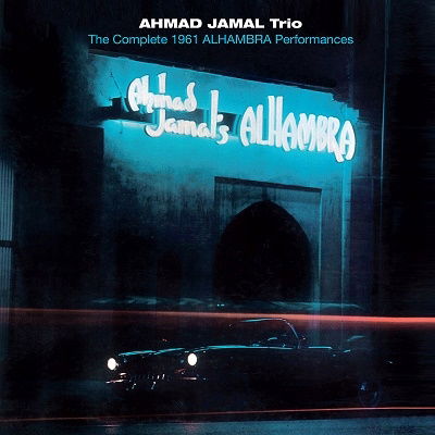 Complete 1961 Alhambra Performances - Ahmad Jamal - Musiikki - AMERICAN JAZZ CLASSICS - 8436559469302 - perjantai 16. syyskuuta 2022