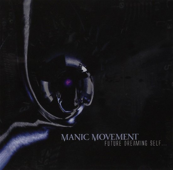 Future Dreaming Self - Manic Movement - Music - Mega - 8716059999302 - September 20, 2001