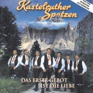 Cover for Kastelruther Spatzen · Das Erste Gebot Ist Die Liebe (CD) (2007)