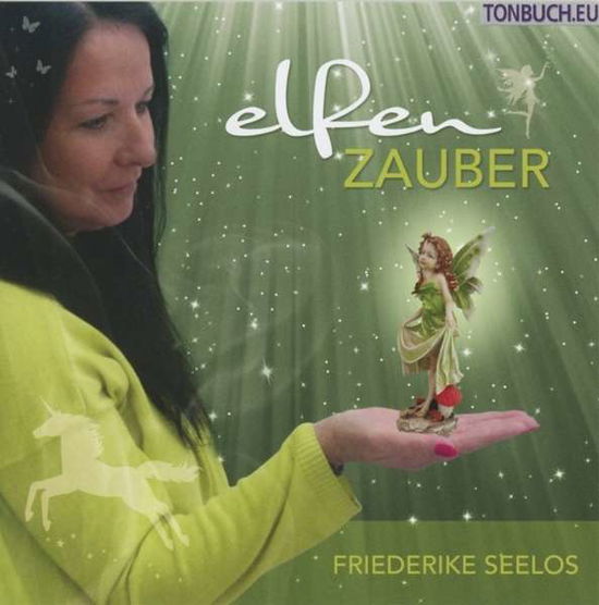 Cover for Seelos · Seelos, Friederike: Elfenzauber (CD) (2016)