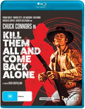 Cover for Blu-ray · Kill Them All and Come Back Alone (MBD) (2021)