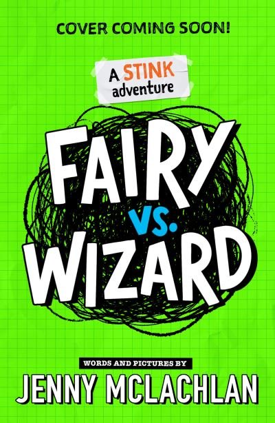Cover for Jenny McLachlan · Stink: Fairy vs Wizard: A Stink Adventure - Stink (Paperback Bog) (2024)