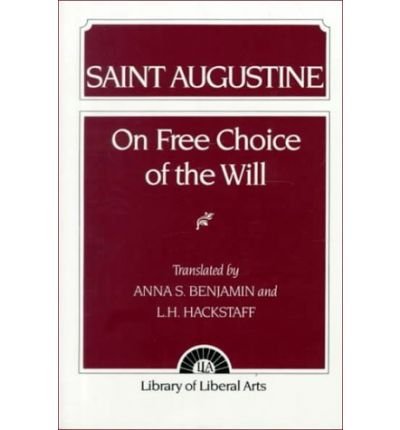 Augustine: On Free Choice of the Will - Anna Benjamin - Bøger - Pearson Education (US) - 9780023080302 - 1964