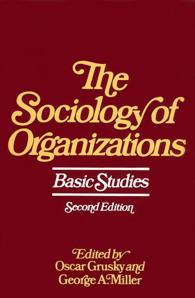 Cover for Oscar Grusky · The Sociology of Organizations: Basic Studies (Paperback Bog) (1981)