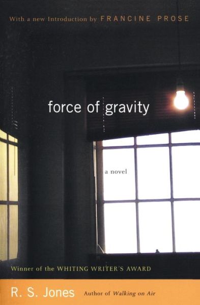 Force of Gravity: a Novel - R.s. Jones - Bücher - Harper Perennial - 9780060511302 - 8. Oktober 2002