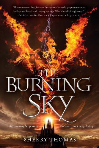 Cover for Sherry Thomas · The Burning Sky - Elemental Trilogy (Paperback Book) [Reprint edition] (2014)