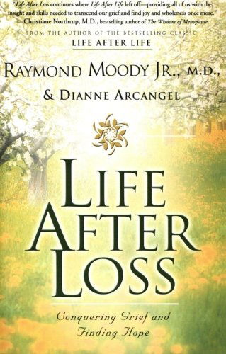 Cover for Raymond Moody · Life After Loss: Conquering Grief and Finding Hope (Paperback Book) [1 Reprint edition] (2002)