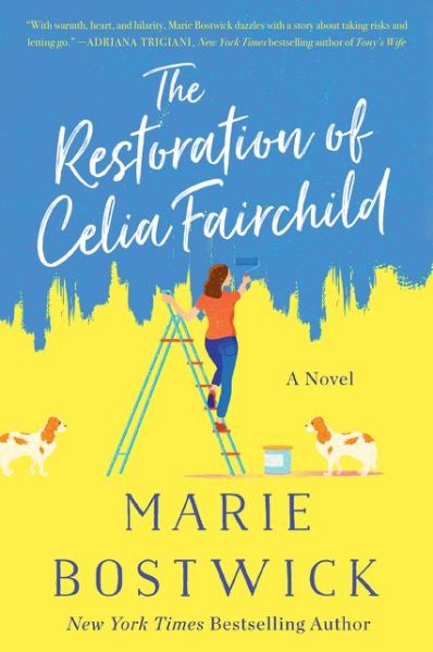 Cover for Marie Bostwick · The Restoration of Celia Fairchild: A Novel (Paperback Book) (2021)