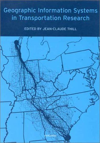 Cover for J.-c. Thill · Geographic Information Systems in Transportation Research (Hardcover Book) (2001)