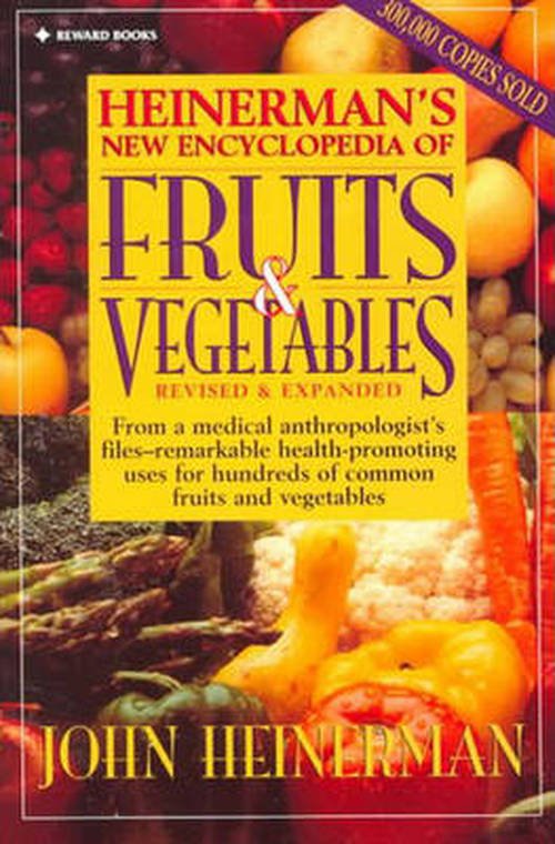 Heinerman's New Encyclopedia of Fruits and Vegetables - John Heinerman - Książki - Pearson Education (US) - 9780132092302 - 1 sierpnia 1995