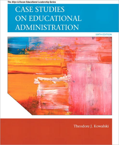 Cover for Theodore Kowalski · Case Studies on Educational Administration (Paperback Bog) (2011)