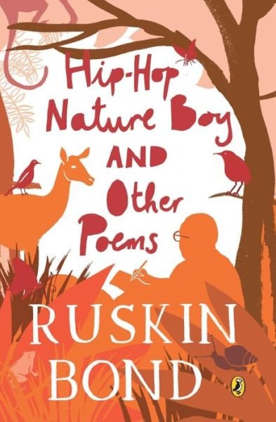 Cover for Ruskin Bond · Hip-Hop Nature Boy and Other Poems (Paperback Book) (2012)