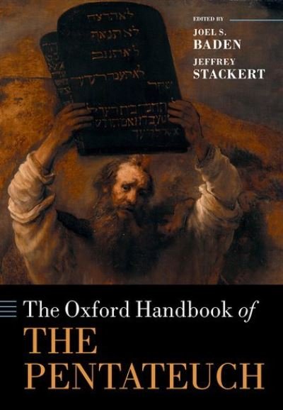 The Oxford Handbook of the Pentateuch - Oxford Handbooks -  - Books - Oxford University Press - 9780198726302 - April 29, 2021