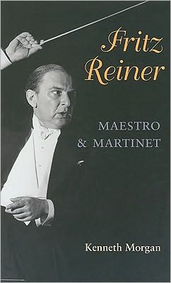 Cover for Kenneth Morgan · Fritz Reiner, Maestro and Martinet - Music in American Life (Paperback Book) (2010)