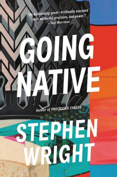 Going Native - Stephen Wright - Bøker - Little, Brown and Company - 9780316427302 - 7. januar 2020