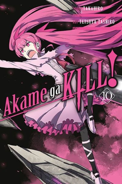 Cover for Takahiro · Akame Ga Kill!, Vol. 10 (Paperback Book) (2017)