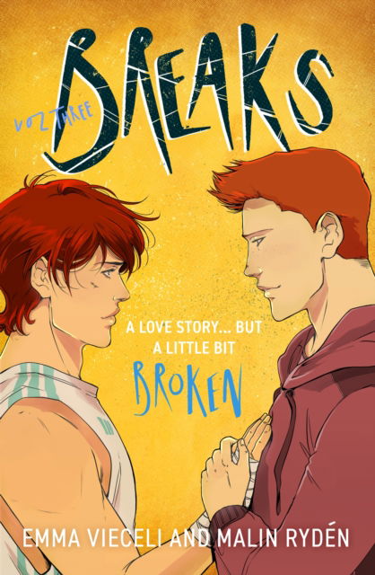 Cover for Emma Vieceli · Breaks Volume 3: The final chapter in the enemies-to-lovers queer webcomic sensation . . . that's a little bit broken - Breaks Series (Taschenbuch) (2024)