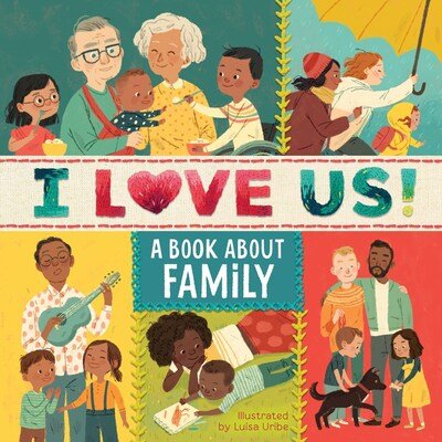 Cover for Clarion Books · I Love Us: A Book About Family with Mirror and Fill-in Family Tree (Book) (2020)