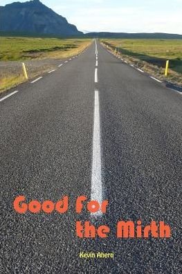 Cover for Kevin Ahern · Good for the Mirth (Paperback Bog) (2019)