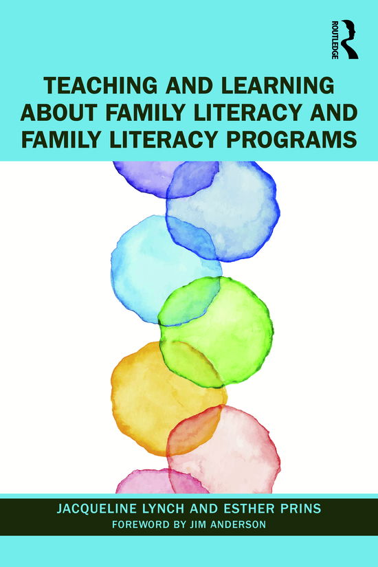 Cover for Jacqueline Lynch · Teaching and Learning about Family Literacy and Family Literacy Programs (Paperback Book) (2021)