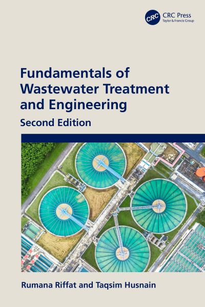 Cover for Riffat, Rumana (George Washington University, USA) · Fundamentals of Wastewater Treatment and Engineering (Hardcover Book) (2022)