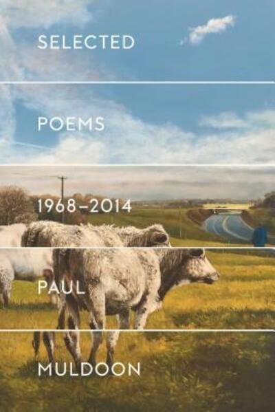 Cover for Paul Muldoon · Selected Poems 1968-2014 (Pocketbok) (2017)