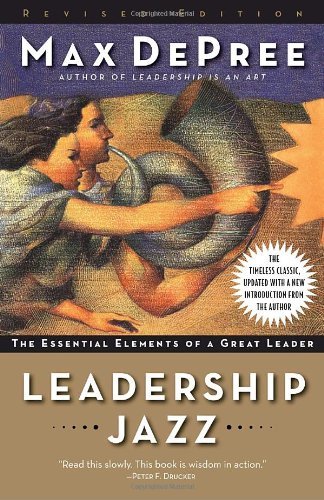 Cover for Max De Pree · Leadership Jazz - Revised Edition: the Essential Elements of a Great Leader (Paperback Book) [Reprint edition] (2008)