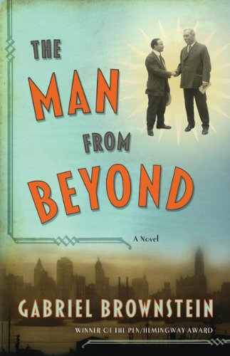 Gabriel Brownstein · The Man from Beyond: A Novel (Paperback Book) (2024)