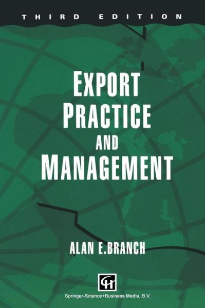 Export Practice and Management - Alan E. Branch - Books - Chapman and Hall - 9780412415302 - 1993