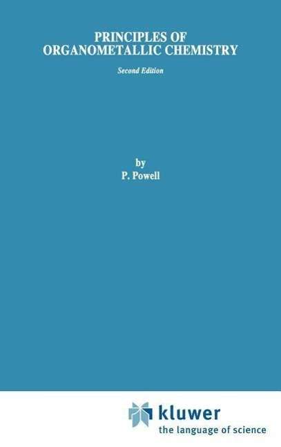 P. Powell · Principles of Organometallic Chemistry (Hardcover Book) [2nd ed. 1988 edition] (1998)