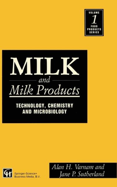 Cover for A. H. Varnam · Milk and milk products (Book) [1st edition] (1995)