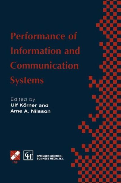 Performance of Information and Communication Systems: IFIP TC6 / WG6.3 Seventh International Conference on Performance of Information and Communication Systems (PICS '98) 25-28 May 1998, Lund, Sweden - IFIP Advances in Information and Communication Techno - Chapman - Books - Chapman and Hall - 9780412837302 - May 31, 1998