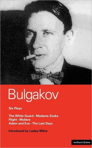 Bulgakov Six Plays - World Classics - Mikhail Bulgakov - Libros - Bloomsbury Publishing PLC - 9780413645302 - 8 de abril de 1991