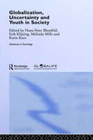 Cover for Kluzing · Globalization, Uncertainty and Youth in Society: The Losers in a Globalizing World - Routledge Advances in Sociology (Hardcover Book) (2005)