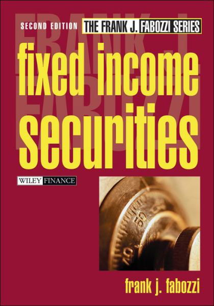 Cover for Frank J. Fabozzi · Fixed Income Securities - Frank J. Fabozzi Series (Gebundenes Buch) (2001)