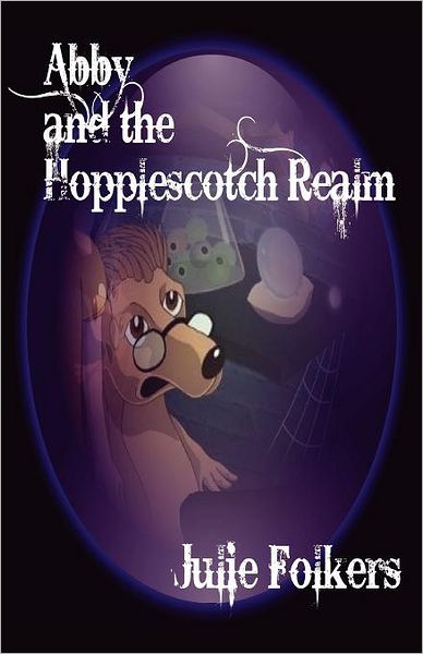 Cover for Julie Folkers · Abby and the Hopplescotch Realm (Paperback Bog) (2011)