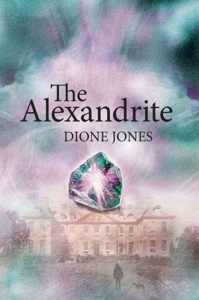 Cover for Dione Jones · The Alexandrite (Paperback Book) (2019)