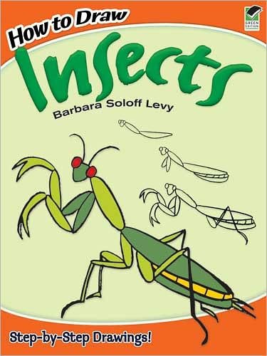 Cover for Barbara Soloff Levy · How to Draw Insects - Dover How to Draw (Paperback Book) [Act Clr Cs edition] (2009)