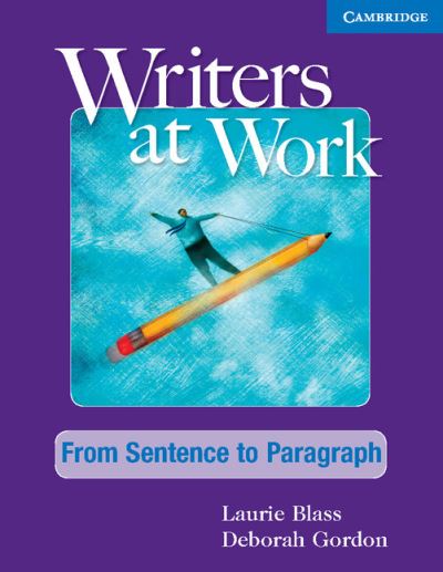 Cover for Laurie Blass · Writers at Work: From Sentence to Paragraph Student's Book (Taschenbuch) (2010)