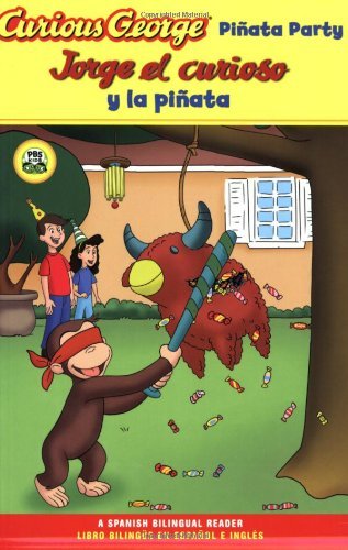 Cover for H. A. Rey · Curious George Pinata Party / Jorge el curioso y la pinata: Bilingual English-Spanish - Curious George TV (Taschenbuch) [Spanish And English, First Edition, Bilingual edition] (2009)