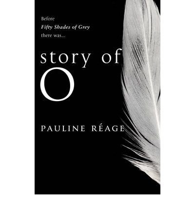 Cover for Pauline Reage · Story Of O: The bestselling French erotic romance - Story of O (Paperback Bog) (1976)
