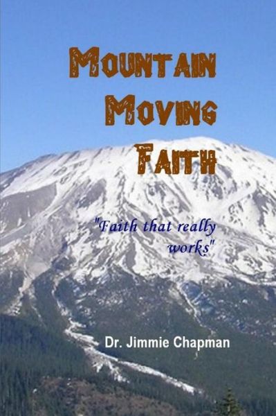 Cover for Jimmie L. Chapman · Mountain Moving Faith (Book) (2010)