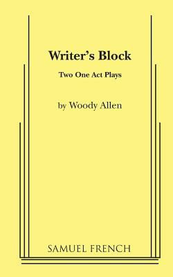 Writer's Block - Woody Allen - Livres - Samuel French Ltd - 9780573626302 - 18 février 2015