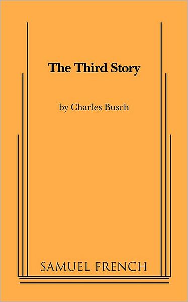 Cover for Charles Busch · The Third Story (Paperback Book) [Samuel French Acting edition] (2009)