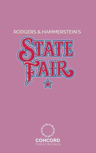 Rodgers & Hammerstein's State Fair - Richard Rodgers - Livres - Samuel French Ltd - 9780573709302 - 4 novembre 2021